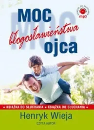 moc-blogoslawienstwa-ojca-audiobook-henryk-wieja-koinonia