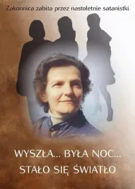 wyszla-byla-noc-stalo-sie-swiatlo-ksiazka-jut-o-siostrze-marii-laurze