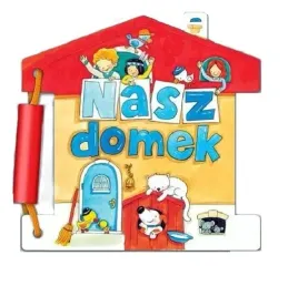 nasz-domek-ksiazka-oprawa-calokartonowa-wydawnictwo-diecezjalne-sandomierz