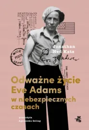 odwazne-zycie-eve-adams-w-niebezpiecznych-czasach
