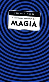 magia-pomiedzy-zabobonem-a-zagrozeniem-duchowym