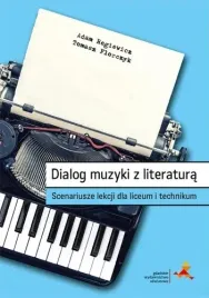 dialog-muzyki-z-literatura-scenariusze-lekcji-dla-liceum-i-technikum