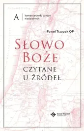 slowo-boze-czytane-u-zrodel-komentarze-do-czytan-niedzielnych-rok-a