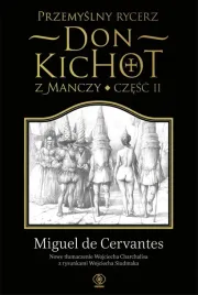 przemyslny-rycerz-don-kichot-z-manczy-czesc-2-wyd-2023