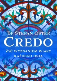 credo-zyc-wyznaniem-wiary-kazdego-dnia