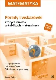 matematyka-porady-i-wskazowki-ktorych-nie-ma-w-tablicach-maturalnych