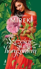 szczescie-za-horyzontem-krystyna-mirek