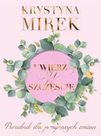 uwierz-w-szczescie-krystyna-mirek