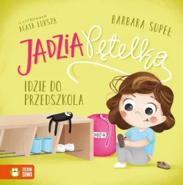 jadzia-petelka-idzie-do-przedszkola-barbara-supel-agata-luksza