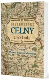 instruktarz-celny-z-1691-roku-marcin-lukasz-majewski