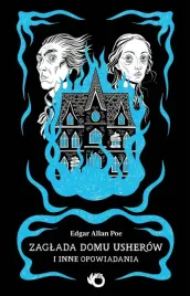 zaglada-domu-usherow-i-inne-opowiadania-edgar-allan-poe