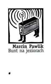 bunt-na-jeziorach-marcin-pawlik-tom-poezji-lokator-2012-broszura-isbn-97883