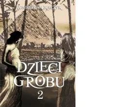 dzieci-grobu-tom-2-agnieszka-graczyk-ksiazka-warszawska-grupa-wydawnicza