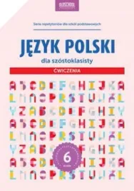 jezyk-polski-cwiczenia-dla-klasy-6-oldschool-lingo-224-strony-sylwia-stolar