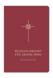 wam-modlitewnik-blogoslawiony-kto-zaufal-panu-bordo-twarda