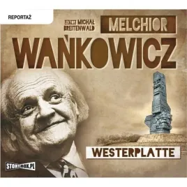 westerplatte-audiobook-melchior-wankowicz-storybox