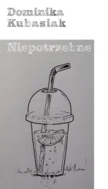 niepotrzebne-ksiazka-dominika-kubasiak-liberum-verbum