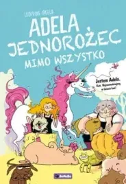 adela-jednorozec-mimo-wszystko