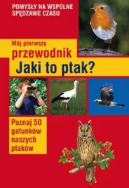 moj-pierwszy-przewodnik-jaki-to-ptak