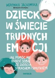 dziecko-w-swiecie-trudnych-emocji-jak-pomoc-mu-weronika-jackowska-dzie