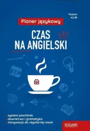 planer-jezykowy-czas-na-angielski-a2-b1-praca-zbiorowa