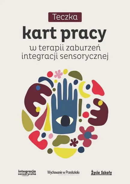 Teczka kart pracy w terapii zaburzeń integracji sensorycznej