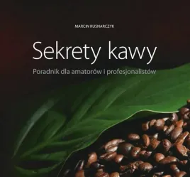 sekrety-kawy-poradnik-dla-amatorow-i