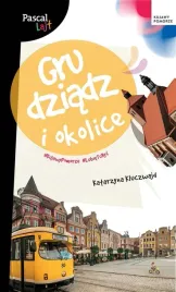 przewodnik-pascal-lajt-grudziadz-i-okolice-katarzyna-kluczwajd-2021
