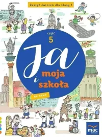 mac-ja-i-moja-szkola-na-nowo-sp1-zeszyt-cwiczen-czesc-5