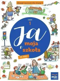 ja-i-moja-szkola-na-nowo-klasa-1-zeszyt-cwiczen-czesc-1-mac