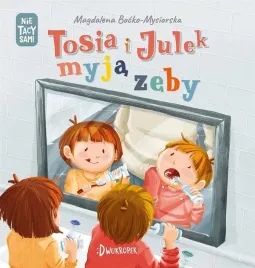 ksiazka-dwukropek-nie-tacy-sami-tosia-i-julek-myja-zeby