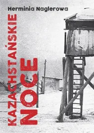 kazachstanskie-noce-ksiazka-herminia-naglerowa-ltw-2023