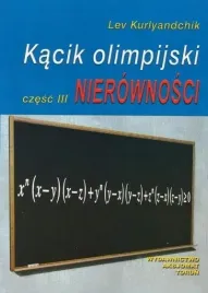 kacik-olimpijski-czesc-3-nierownosci-zbior-zadan-aksjomat