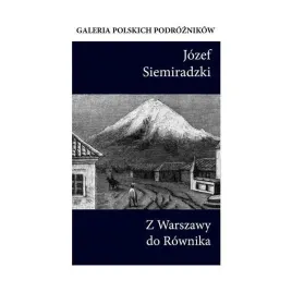 z-warszawy-do-rownika-ksiazka-jozef-siemiradzki-wydawnictwo-cm