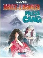 bruce-j-hawker-tom-3-press-gang-komiks-ongrys