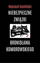 niebezpieczne-zwiazki-bronislawa-komorowskiego-audiobook-wojciech-sumlinski