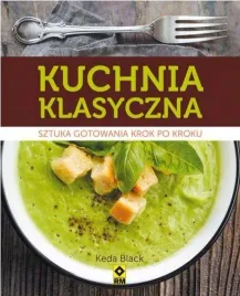 ksiazka-kuchnia-klasyczna-sztuka-gotowania-krok-po-kroku-rm
