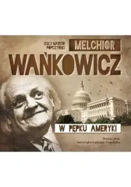 w-pepku-ameryki-audiobook-melchior-wankowicz-storybox
