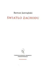 swiatlo-zachodu-ksiazka-bartosz-jastrzebski-wydawnictwo-kronos