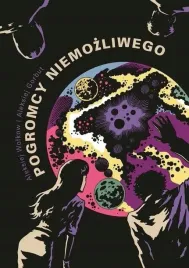 pogromcy-niemozliwego-ksiazka-wolkow-gorbut-euro-pilot-broszurowa-2019