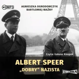 albert-speer-dobry-nazista-audiobook-storybox-agnieszka-ogrodowczyk