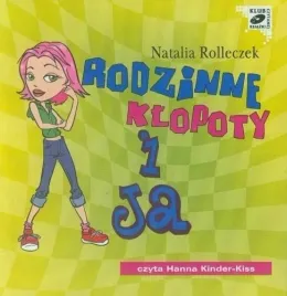 rodzinne-klopoty-i-ja-audiobook-natalia-rolleczek-mtj-czyta-hanna-kidner-ki