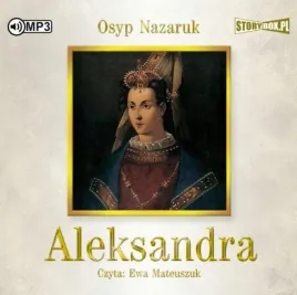 aleksandra-audiobook-osyp-nazaruk-storybox-historia-roksolany-2020