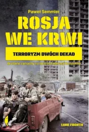 rosja-we-krwi-terroryzm-dwoch-dekad-pawel-semmler-ksiazka-czarne