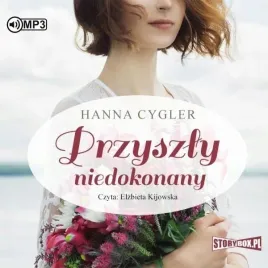 przyszly-niedokonany-audiobook-hanna-cygler-storybox-tom-trzeci-trylogii