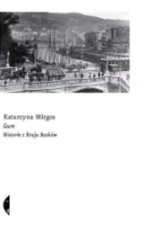 gure-historie-z-kraju-baskow-katarzyna-mirgos-czarne-ksiazka-twarda