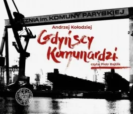 gdynscy-komunardzi-audiobook-andrzej-kolodziej-ipn-2020