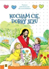 kocham-cie-dobry-jezu-podrecznik-katechezy-dla-6-latkow-sbm