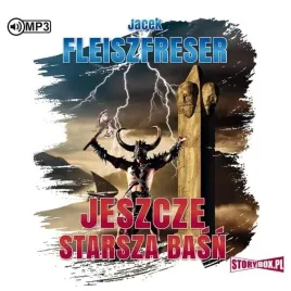 jeszcze-starsza-basn-audiobook-storybox-jacek-fleiszfreser-2020