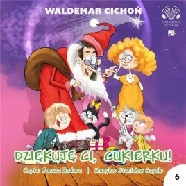 dziekuje-ci-cukierku-audiobook-waldemar-cichon-aleksandria